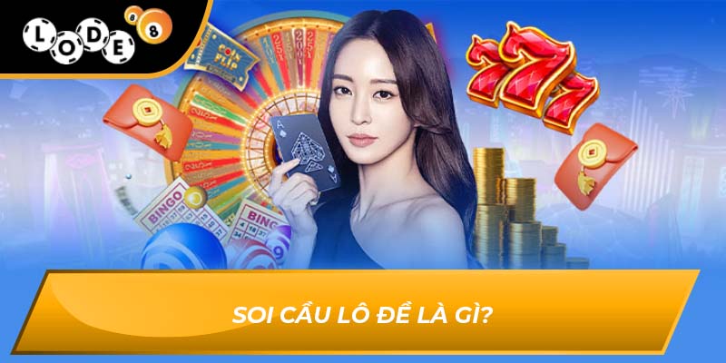 Soi cầu lô đề